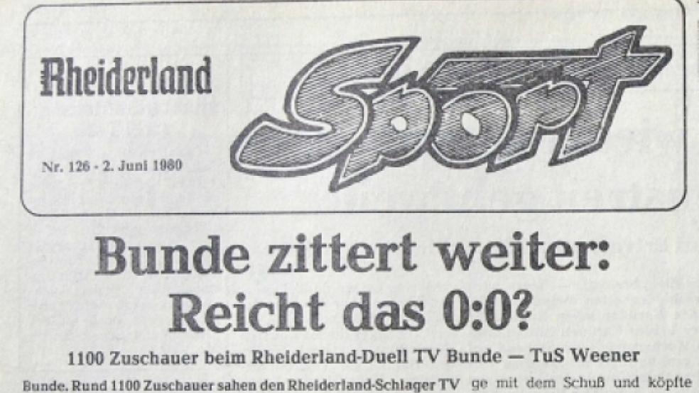 Die RZ vom 2. Juni 1980: Ob das 0:0 Bunde noch retten kann? © 